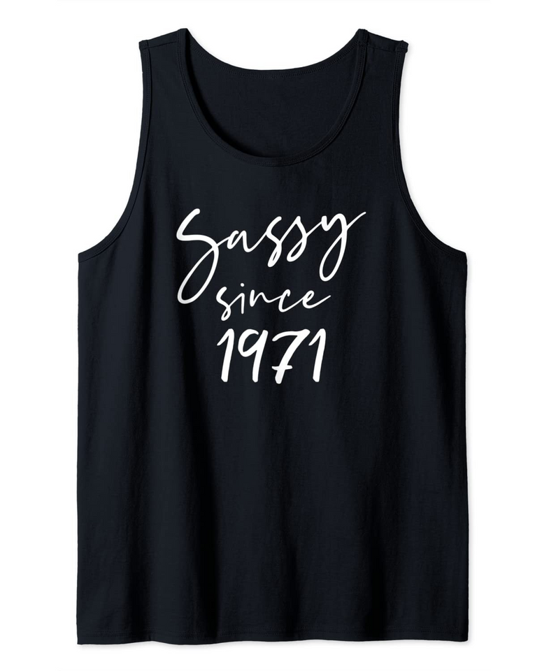 50 Vintage Sassy Since 1971 Classic Awesome Gift Mama Love Tank Top
