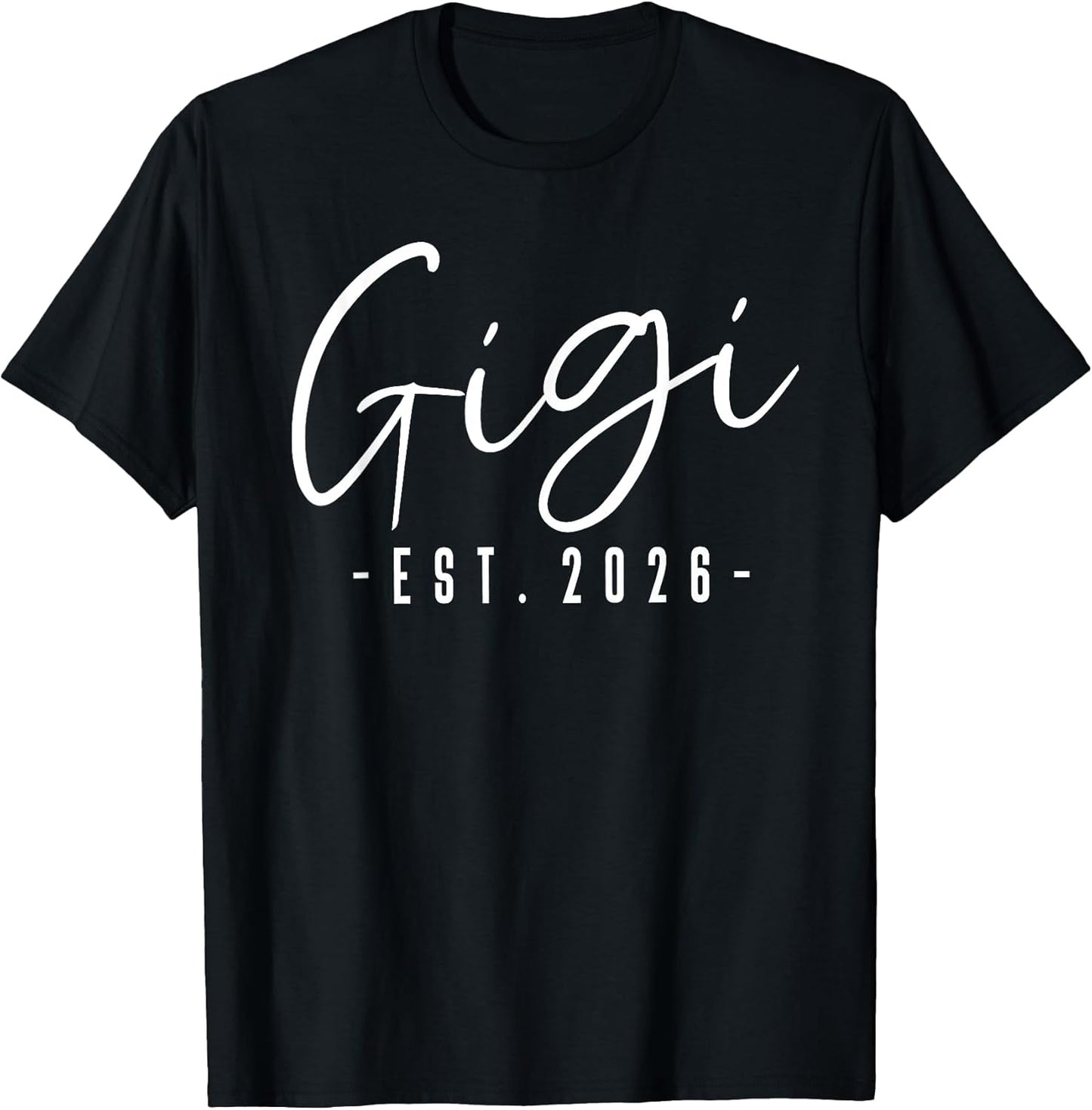 Gigi Est 2026 Minimalist Elegant Font T-Shirt