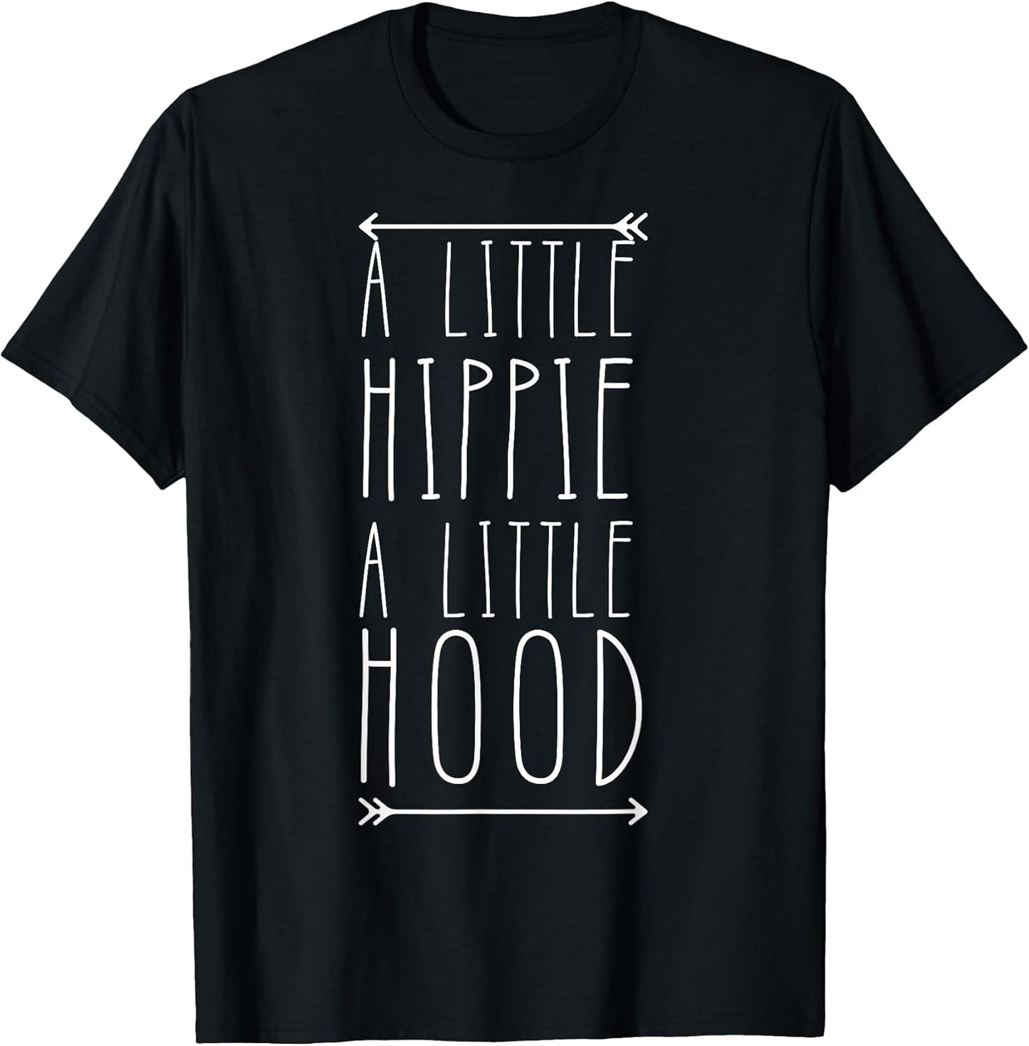Funny Hippie T-Shirt 'A Little Hippie A Little Hood' T-Shirt