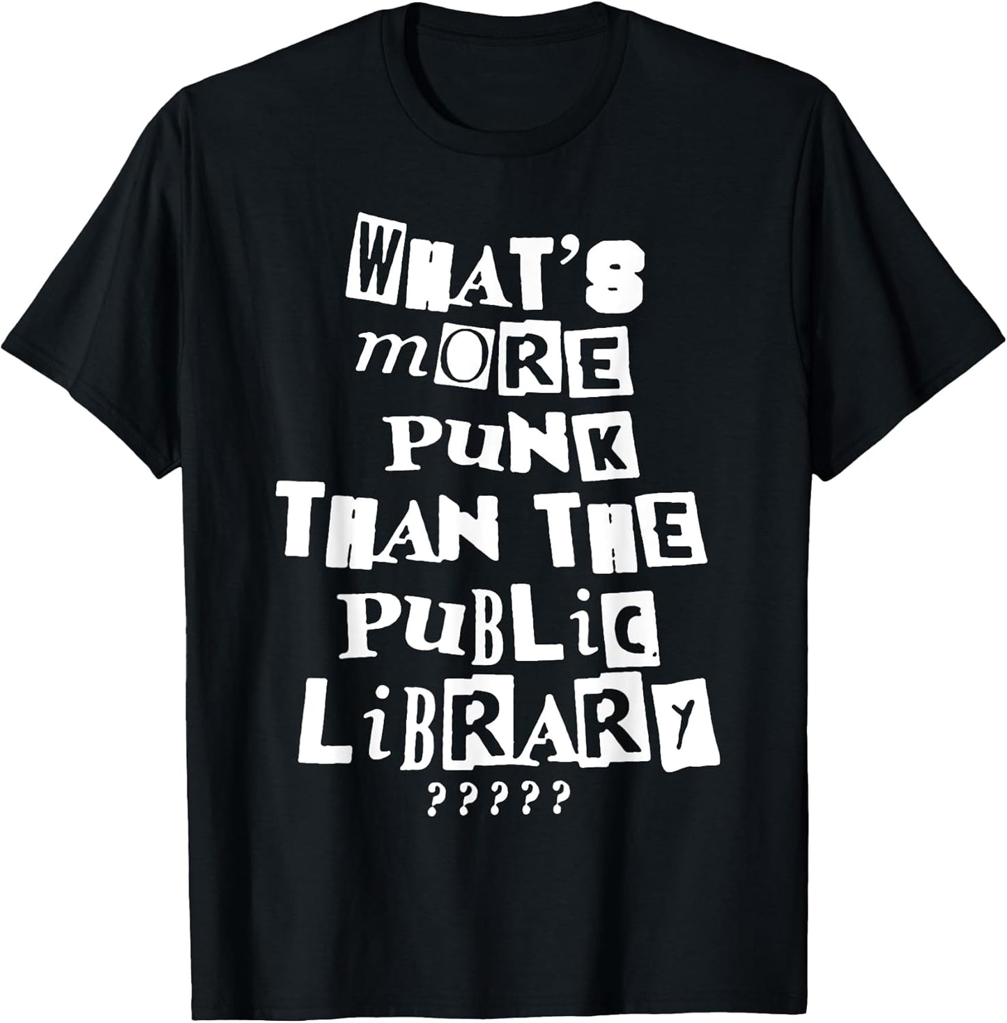 Funny What's More Punk Than The Library Tee Shirt