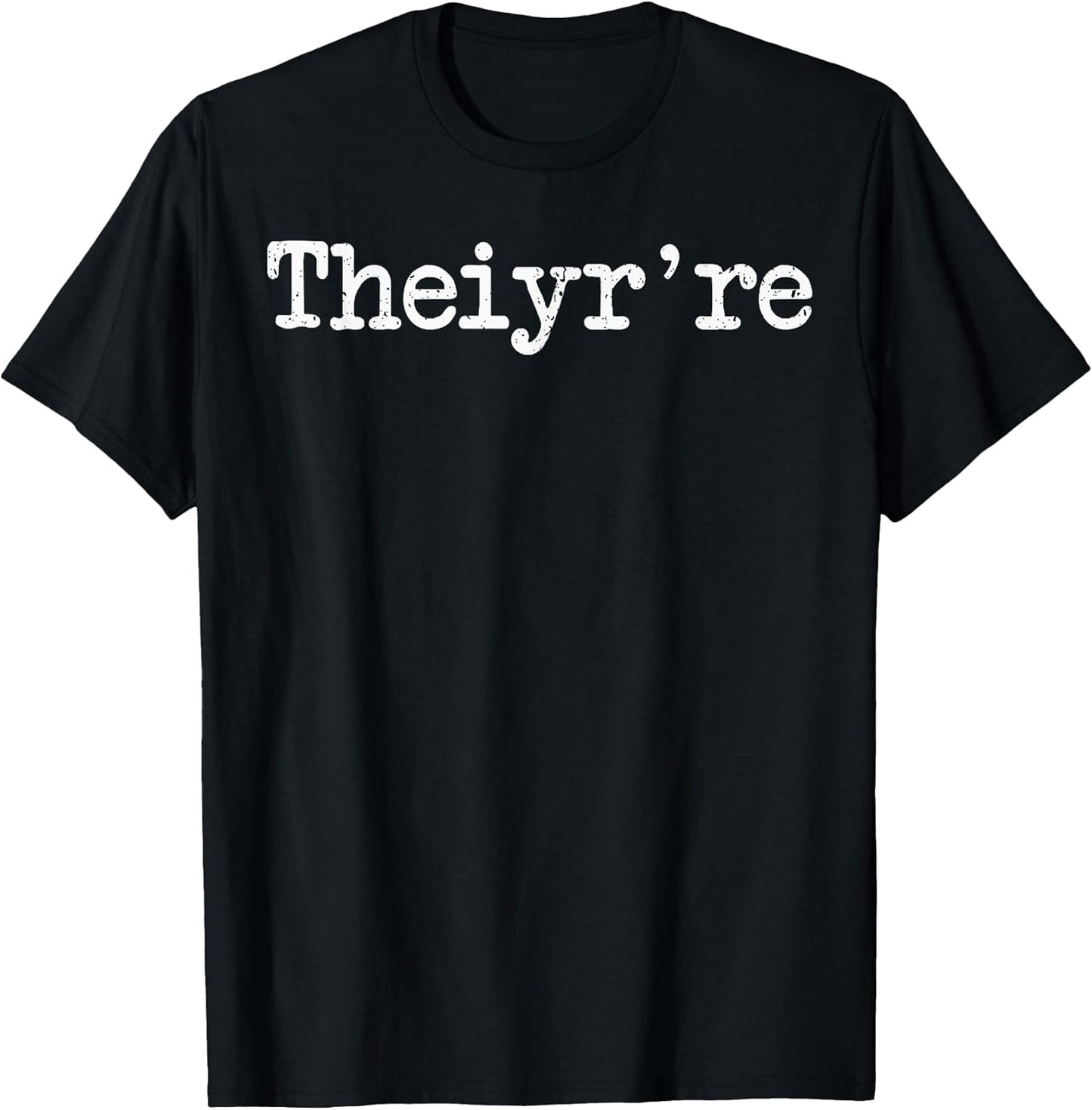 Funny Quote Theiyr're Their There They're Grammer