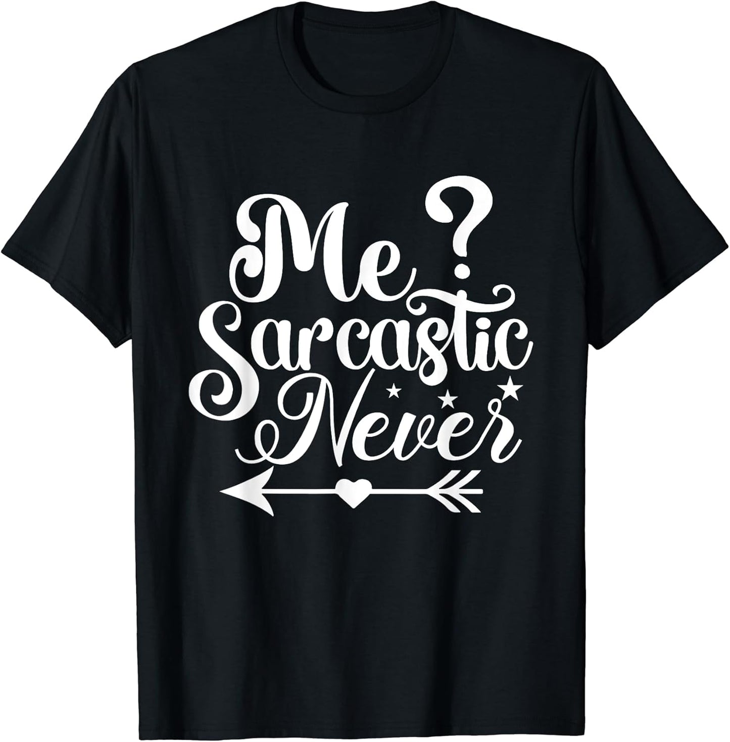 Me Sarcastic Never Funny Gift ideas