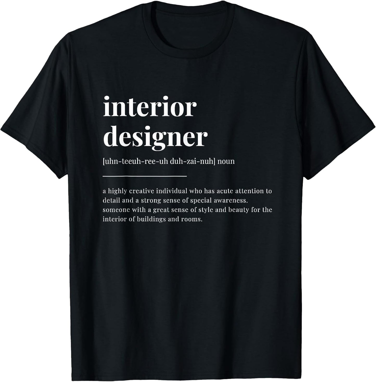 interior designer Definition Dictionary Design T-Shirt