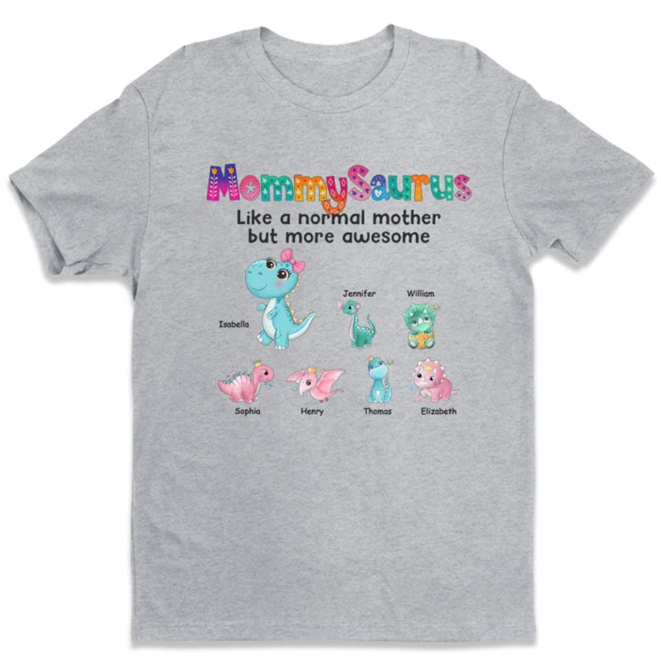 Like A Normal Mother But More Awesome - Family Personalized Custom Unisex T-shirt