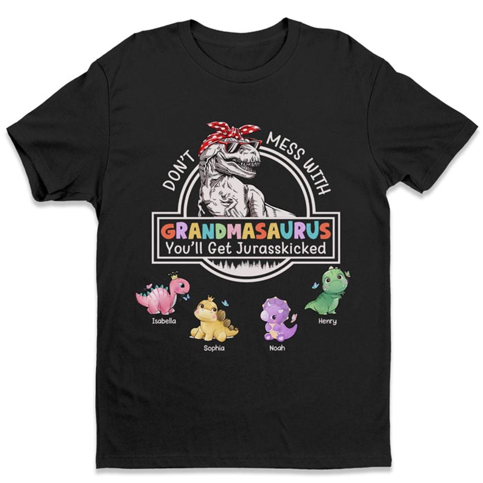 Don't Mess With Gigisaurus - Family Personalized Custom Unisex T-shirt