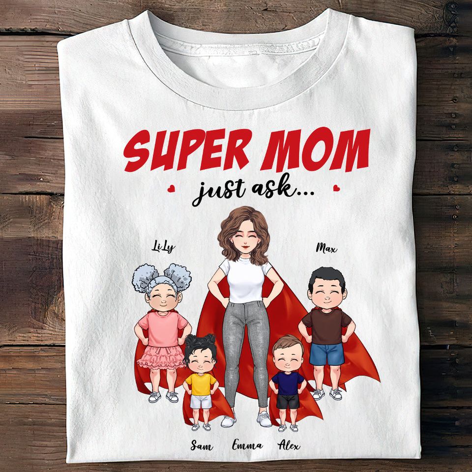 Super Mom - Gift for mom, grandma - Personalized Unisex T-shirt