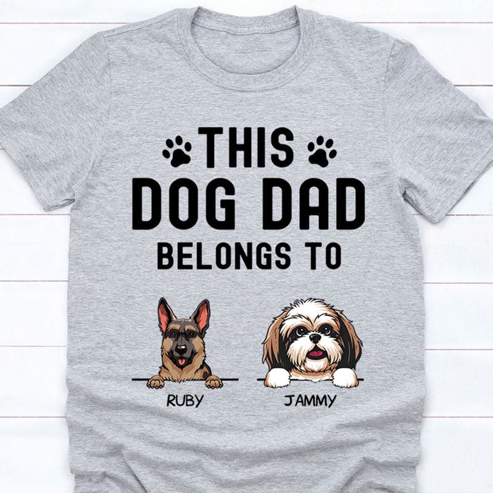 This Dog Dad Belongs To, Personalized Dogs T-Shirt, Father's Day gift
