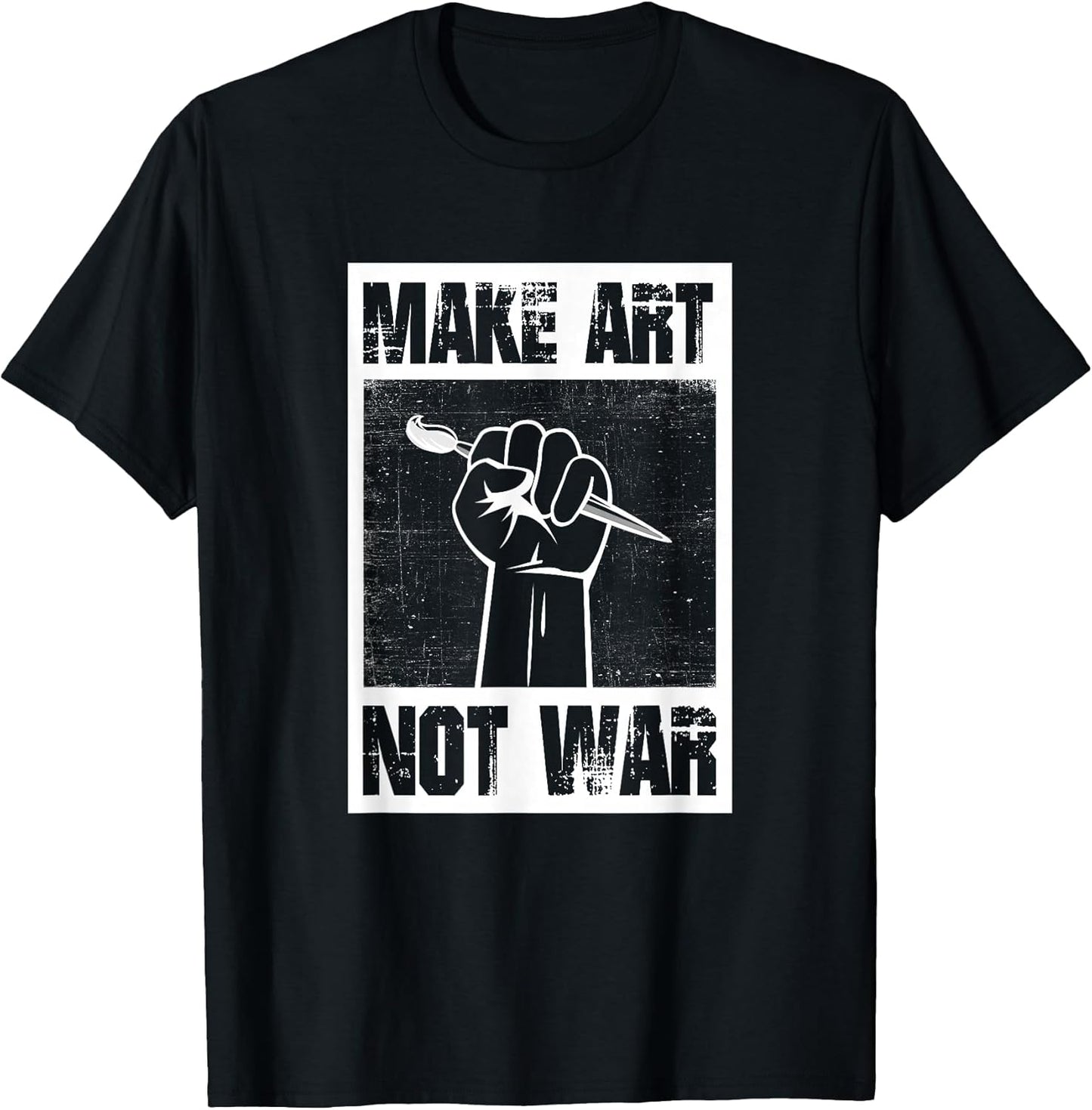 Make Art Not War T-Shirt