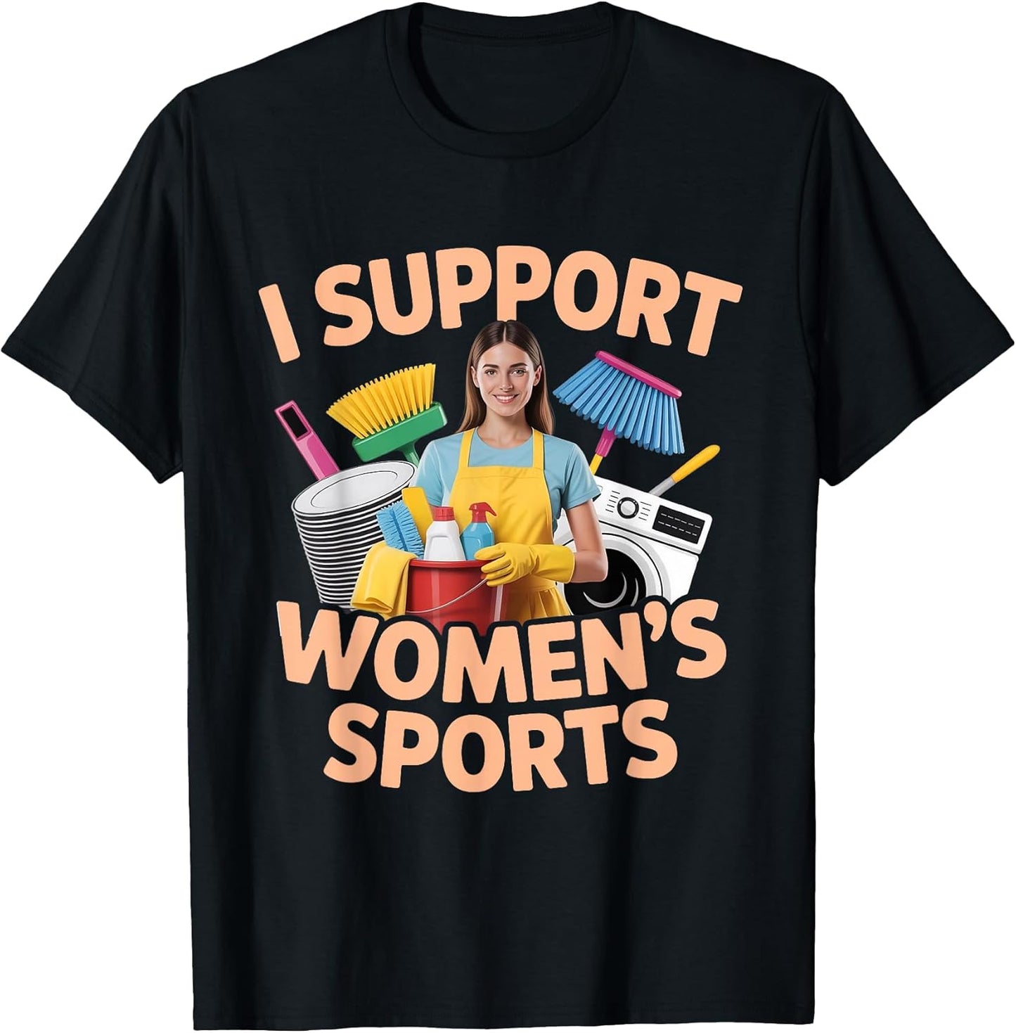 I Support Women’s Sports Funny Sarcastic Meme Husband Wife T-Shirt