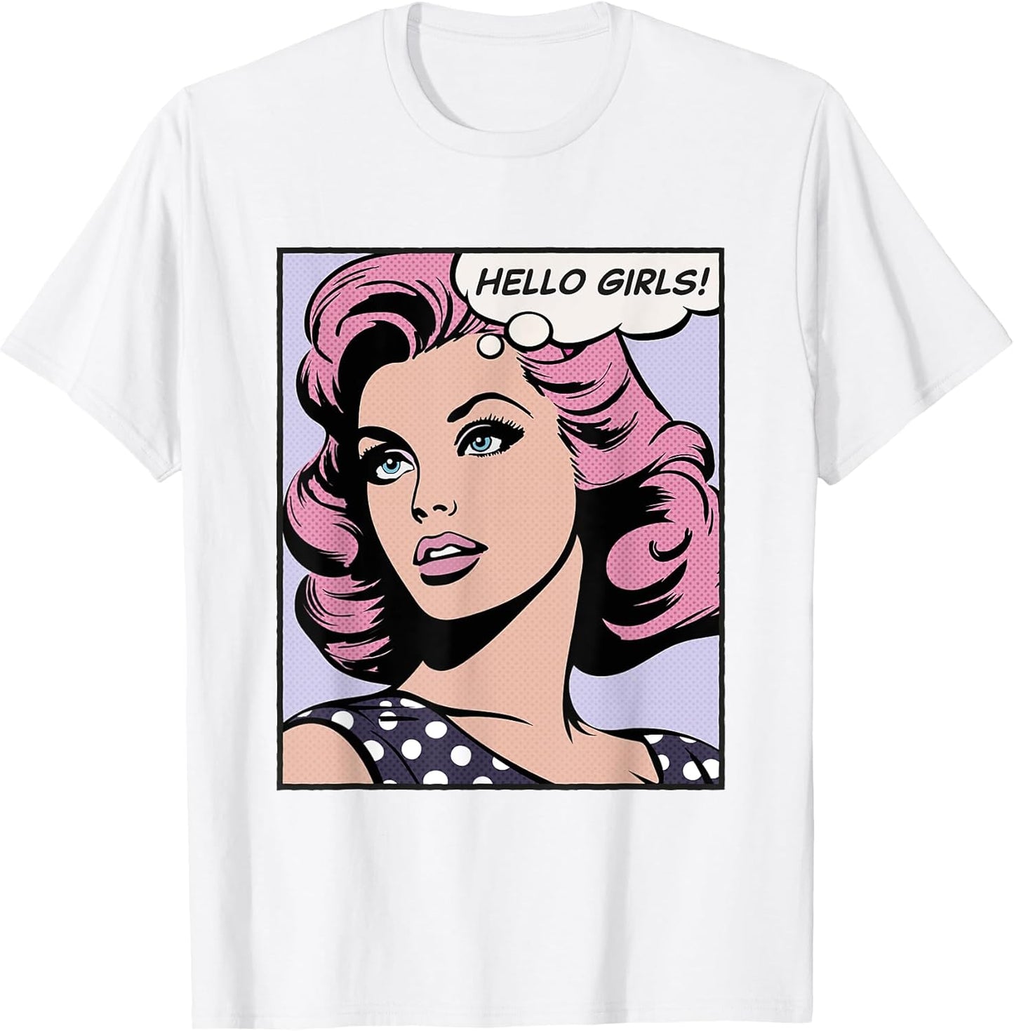 Hello Girls, pop art girl T-Shirt