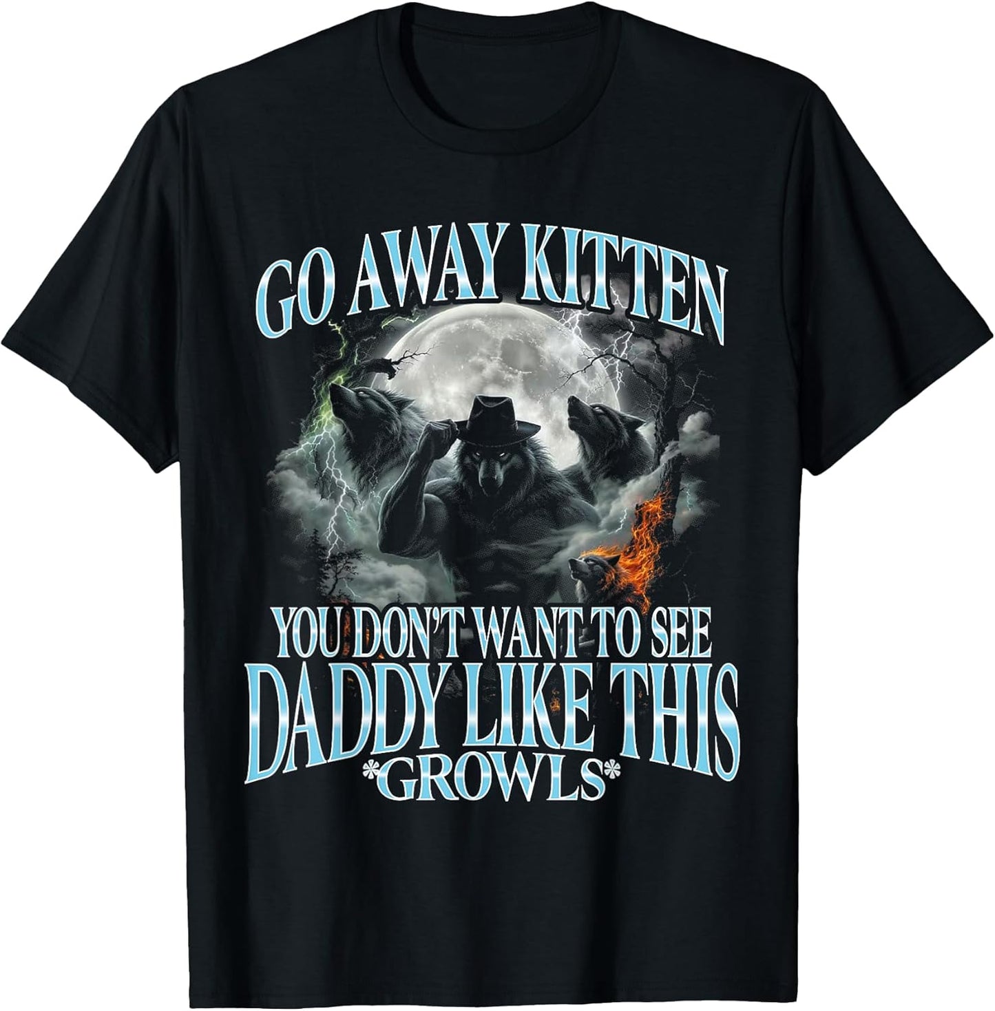 Go Away Kitten, Funny Bootleg Daddy Sigma Wolf
