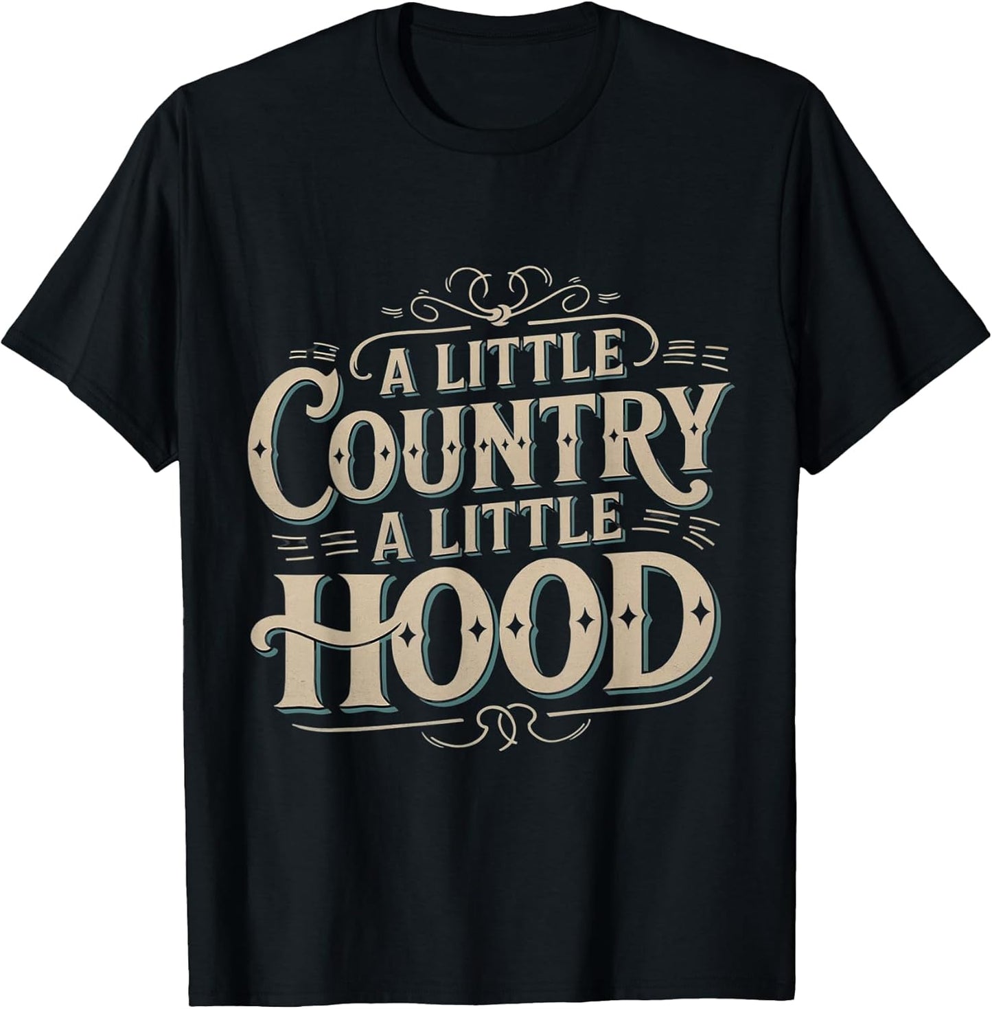 A little country a little hood cool funny urban streetwear T-Shirt