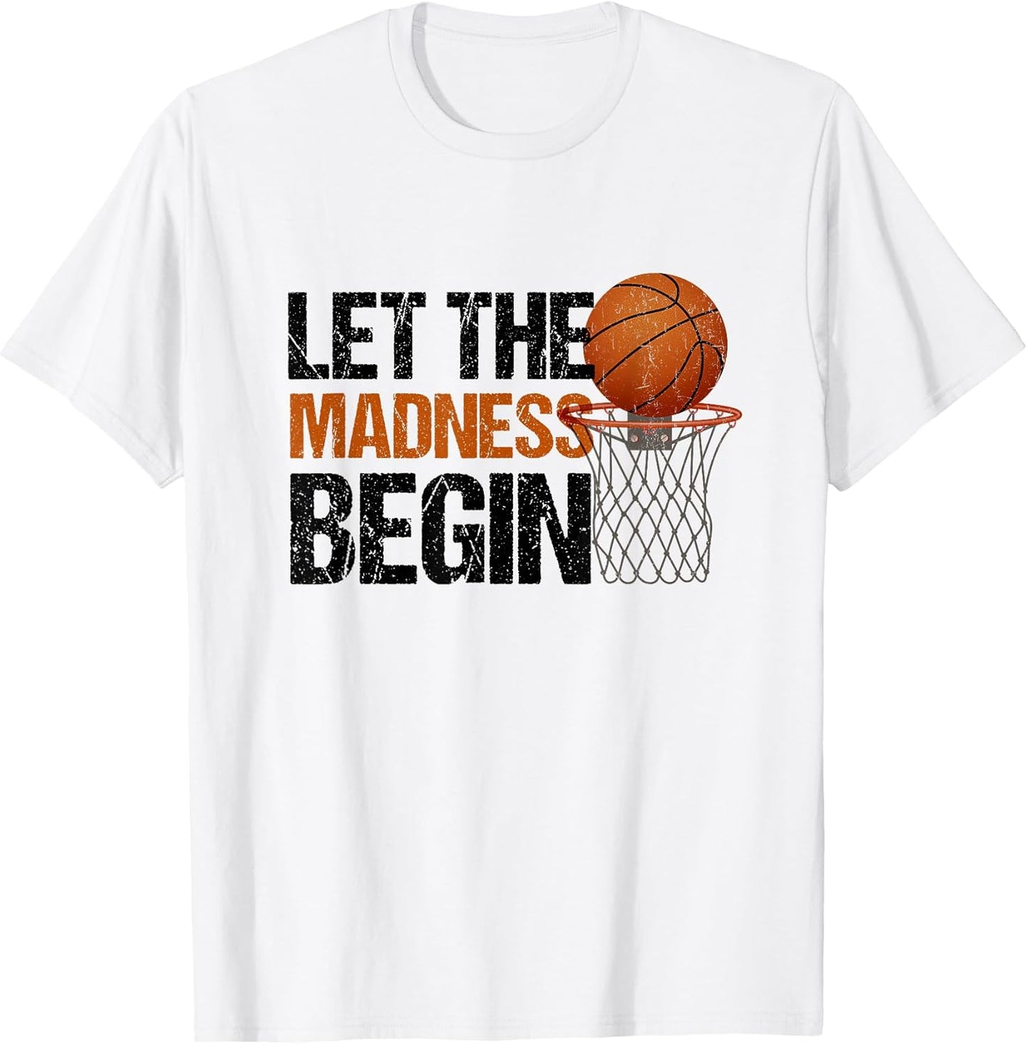 Funny Let the Madness Begin Basketball Bracket Players Lover T-Shirt