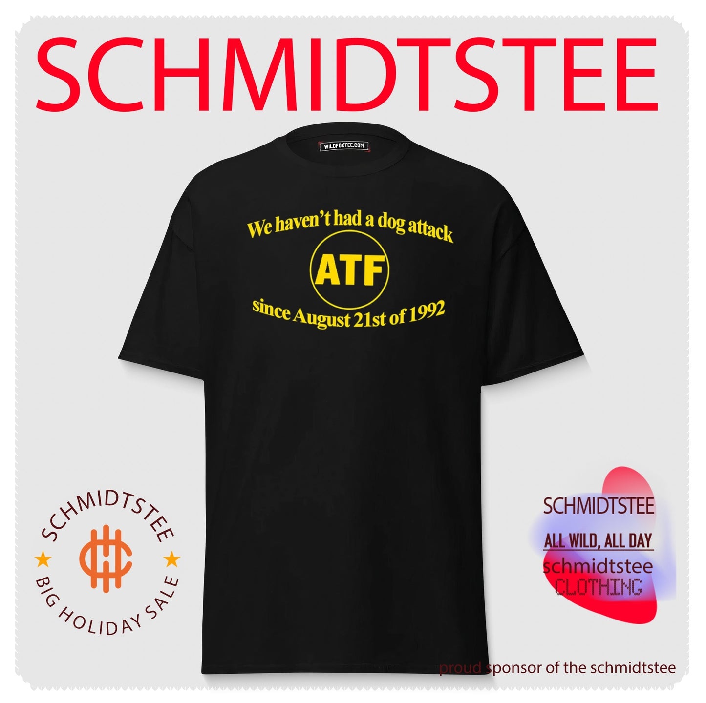ATF We haven’t had a dog attack since August 21st of 1992 shirt