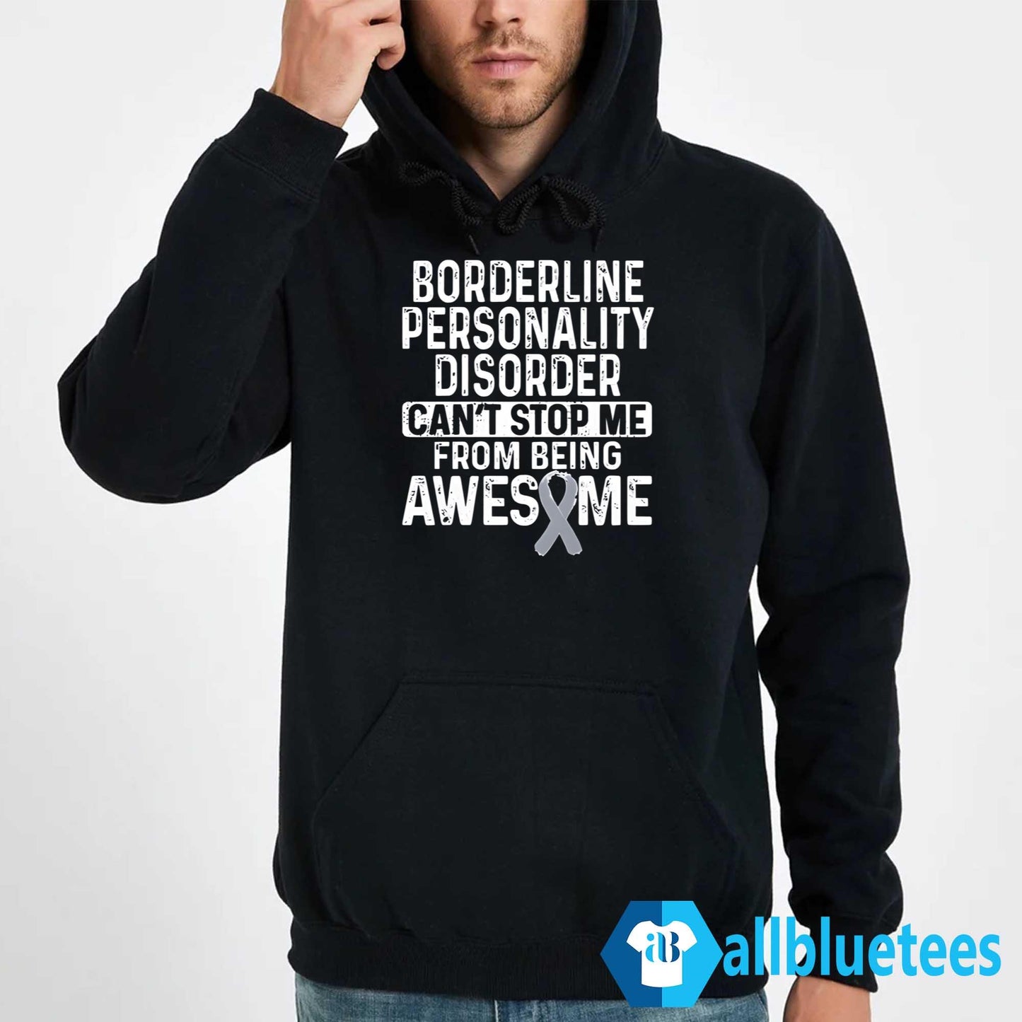Borderline Personality Disorder Can’t Stop Me From Being Awesome Shirt
