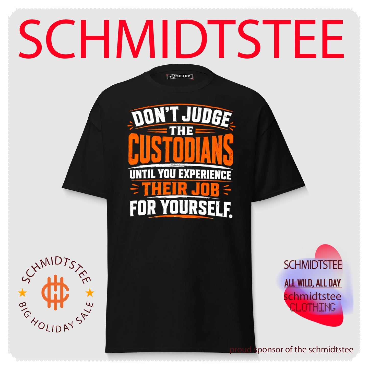 Don’t judge the custodians until you experience their job for yourself shirt