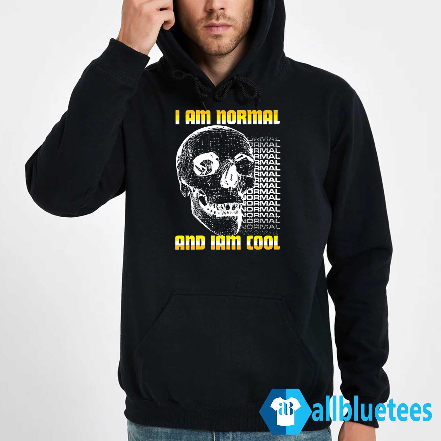 I Am Normal And Iam Cool Shirt
