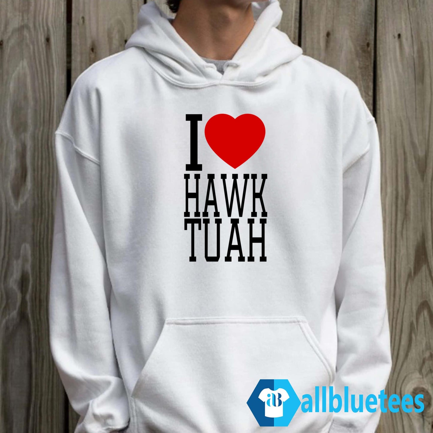 I Love Hawk Tuah Shirt