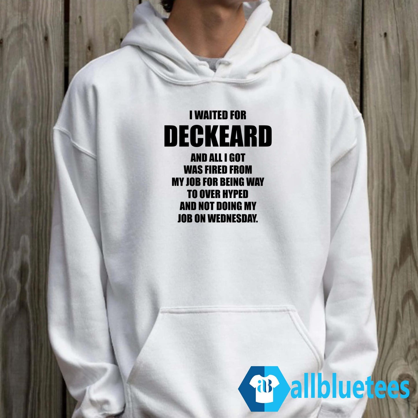 I Waited For Deckard And All I Got Was Fired From My Job Shirt