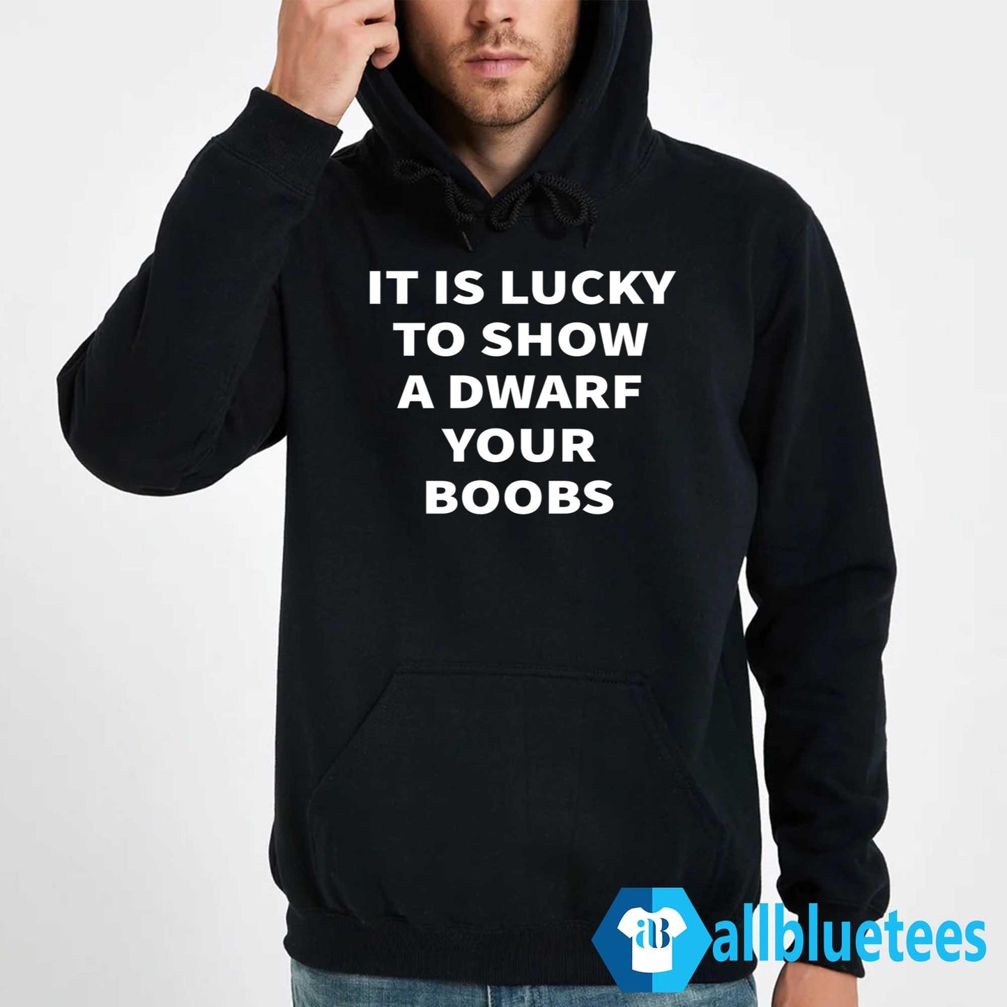It Is Lucky To Show A Dwarf Your Boobs Shirt