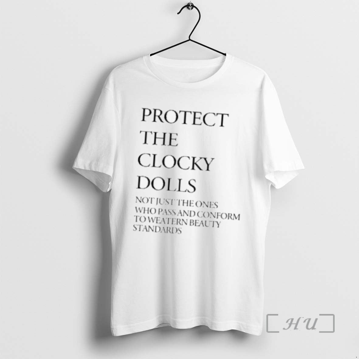 Limited Edition Protect The Clocky Dolls Not Just The Ones Who Pass And Conform To