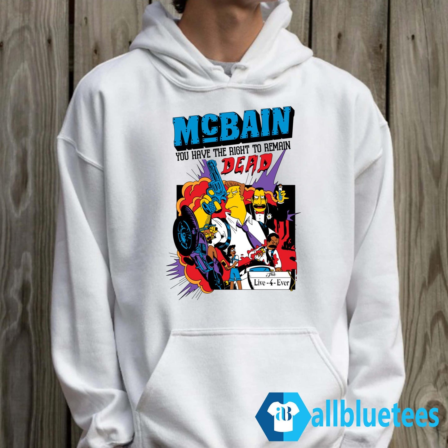 McBain You Have The Right To Remain Dead Shirt