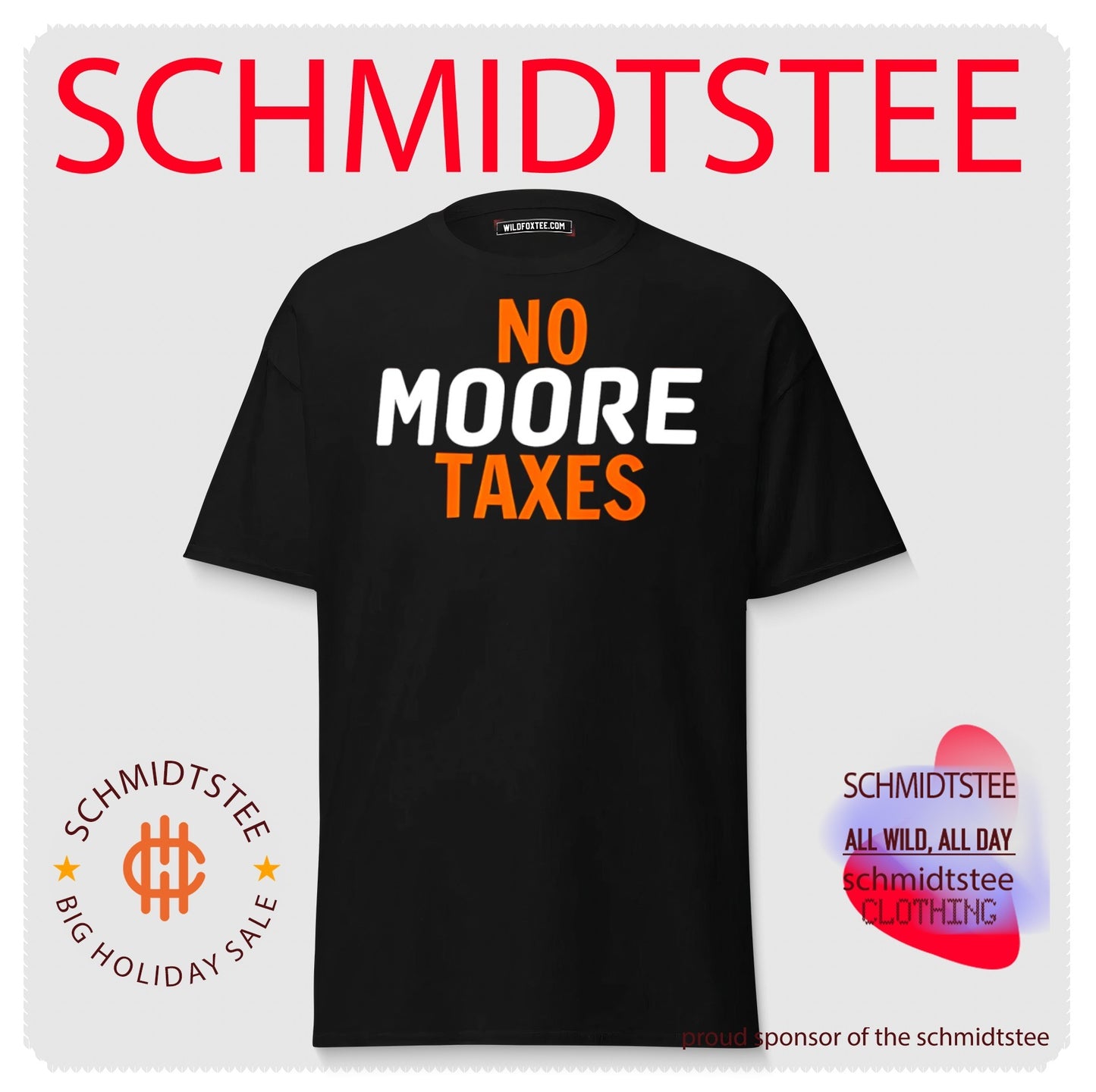 No moore taxes simple text shirt