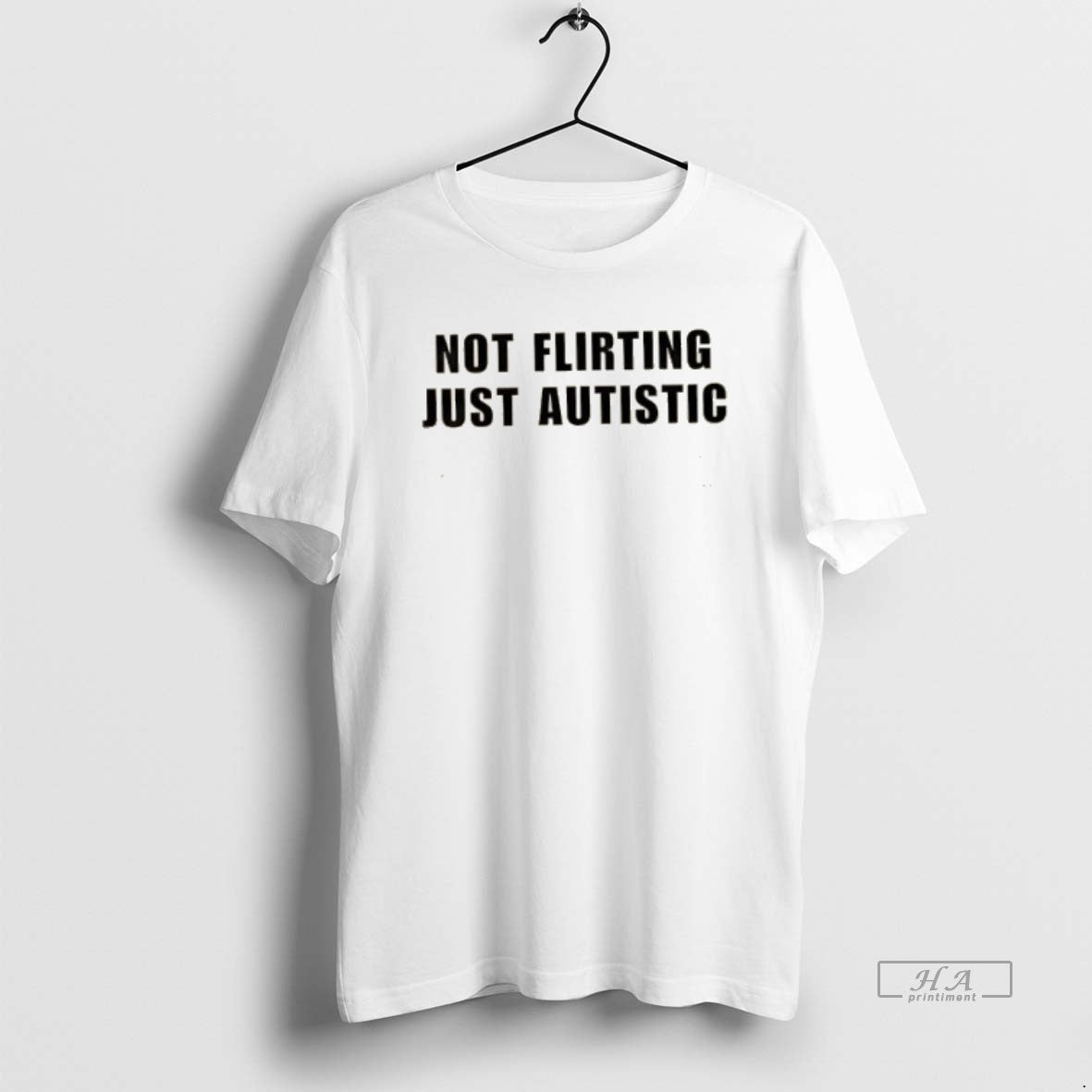 Official Not Flirting Just Autistic