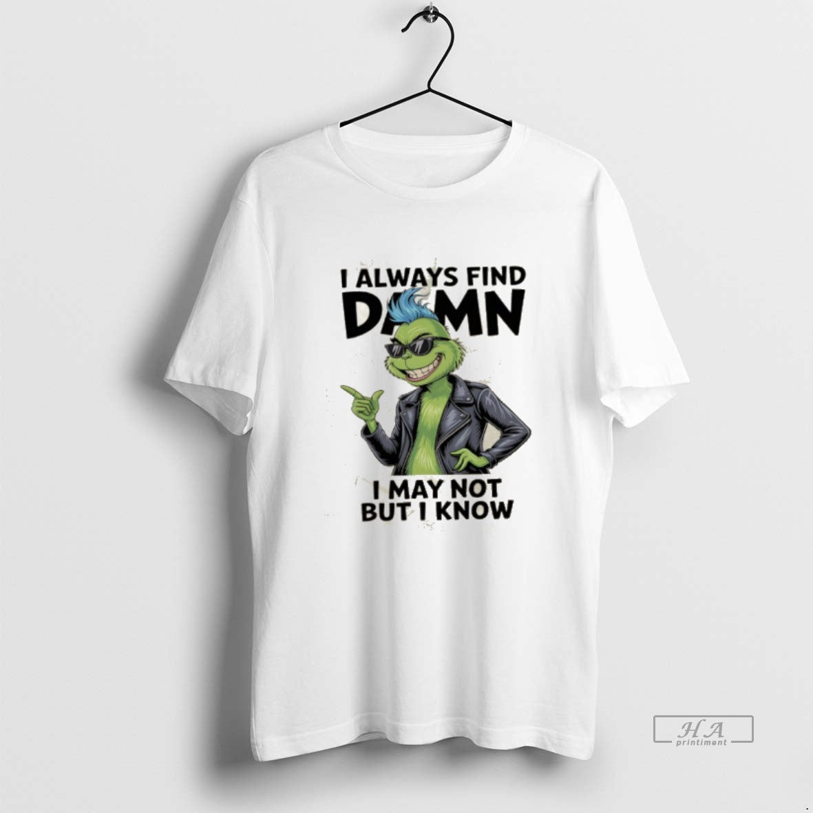 Official Qvdahru6 Grinch I Always Find Damn I May Not But I Know