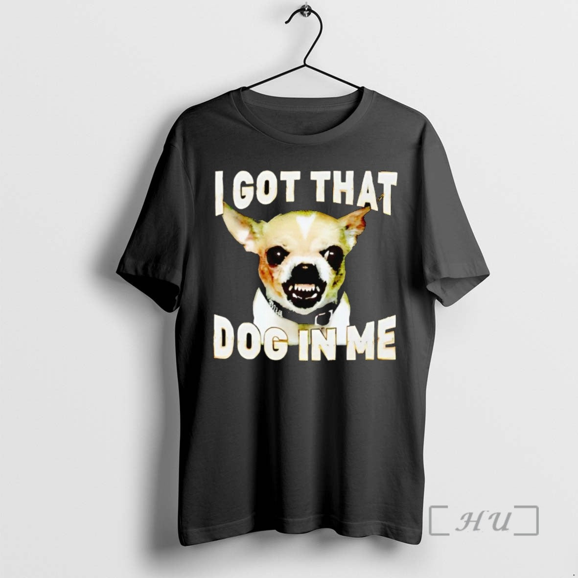 Officials Chihuahua I Got That Dog In Me