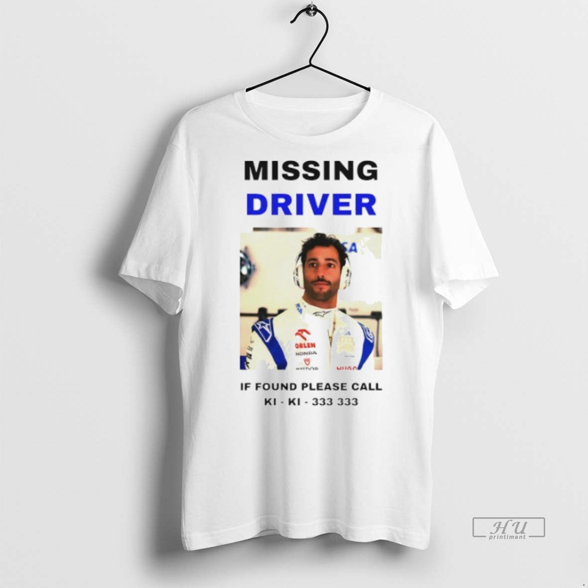Officials Daniel Ricciardo Missing Driver If Found Please Call Ki Ki 333 333 Graphic Tee