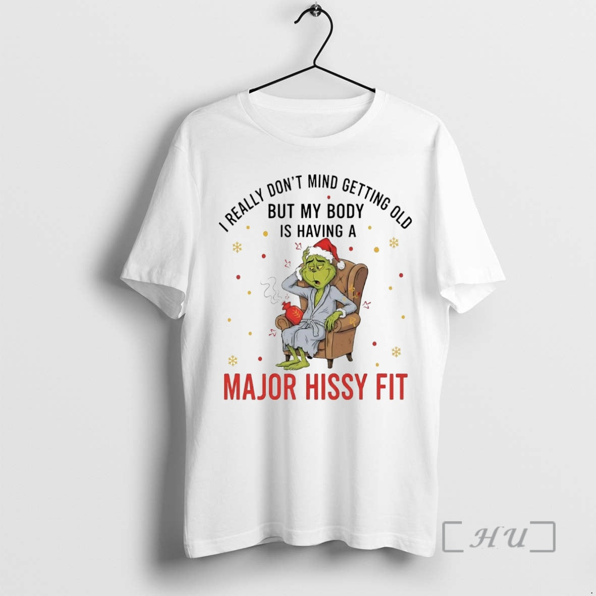 Officials Grinch I Really Dont Mind Getting Old My Body Is Having A Major Hissy