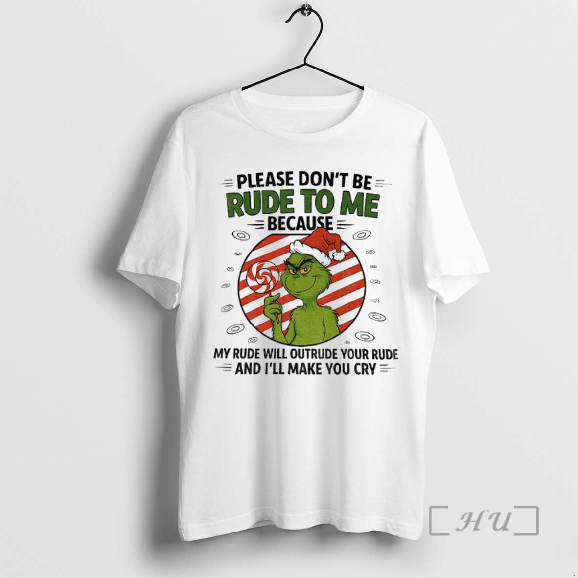 Officials Grinch Santa Hat Please Dont Be Rude To Me Because My Rude Will Outrude