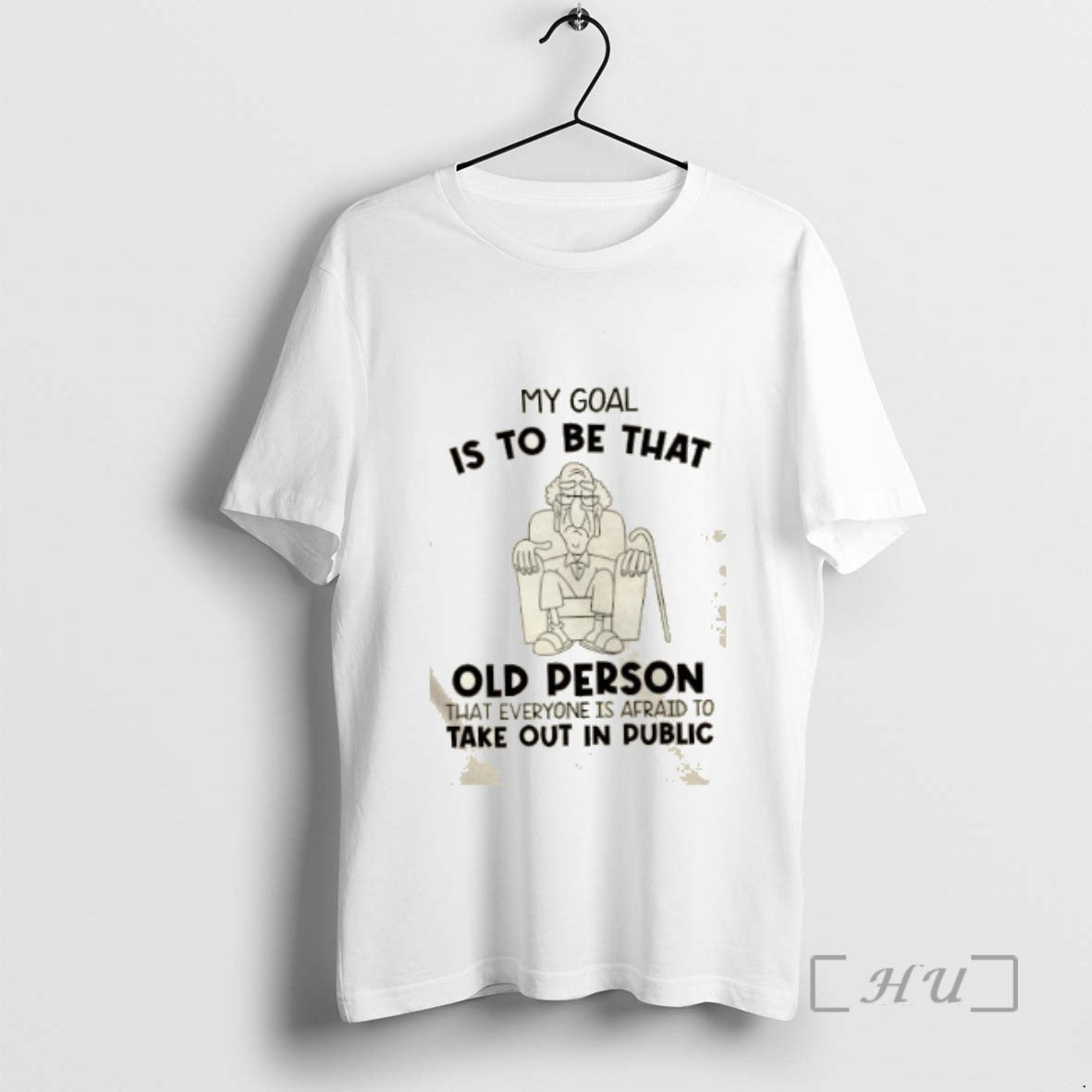 Officials My Goal Is To Be That Old Person That Everyone Is Afraid To Take
