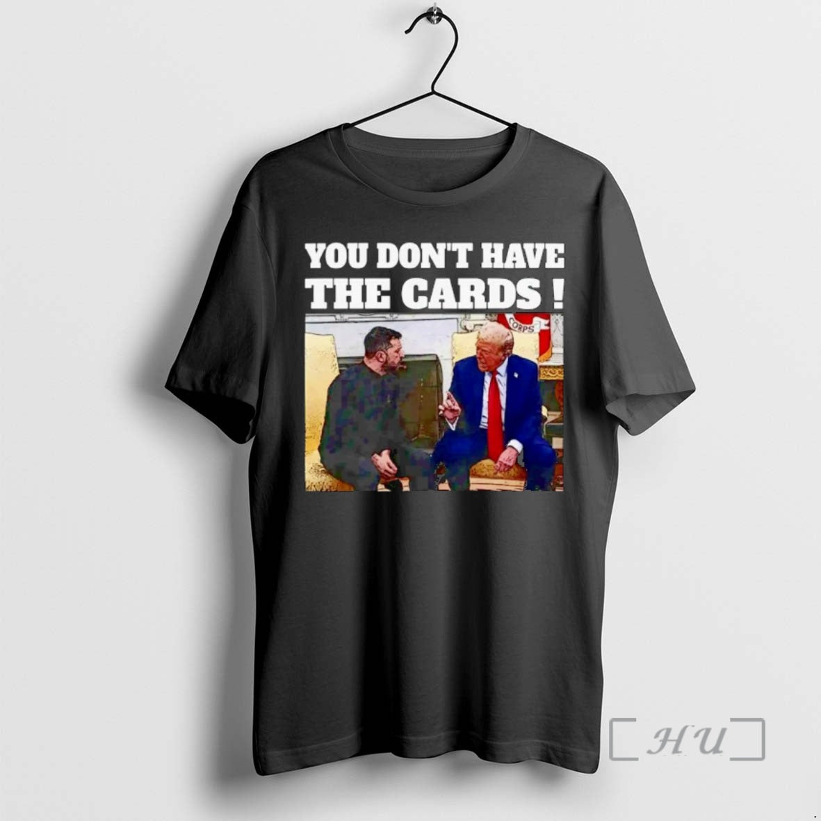 Officials Trump And Zelensky You Dont Have The Cards Ornaments Premium T Shirt Sweater