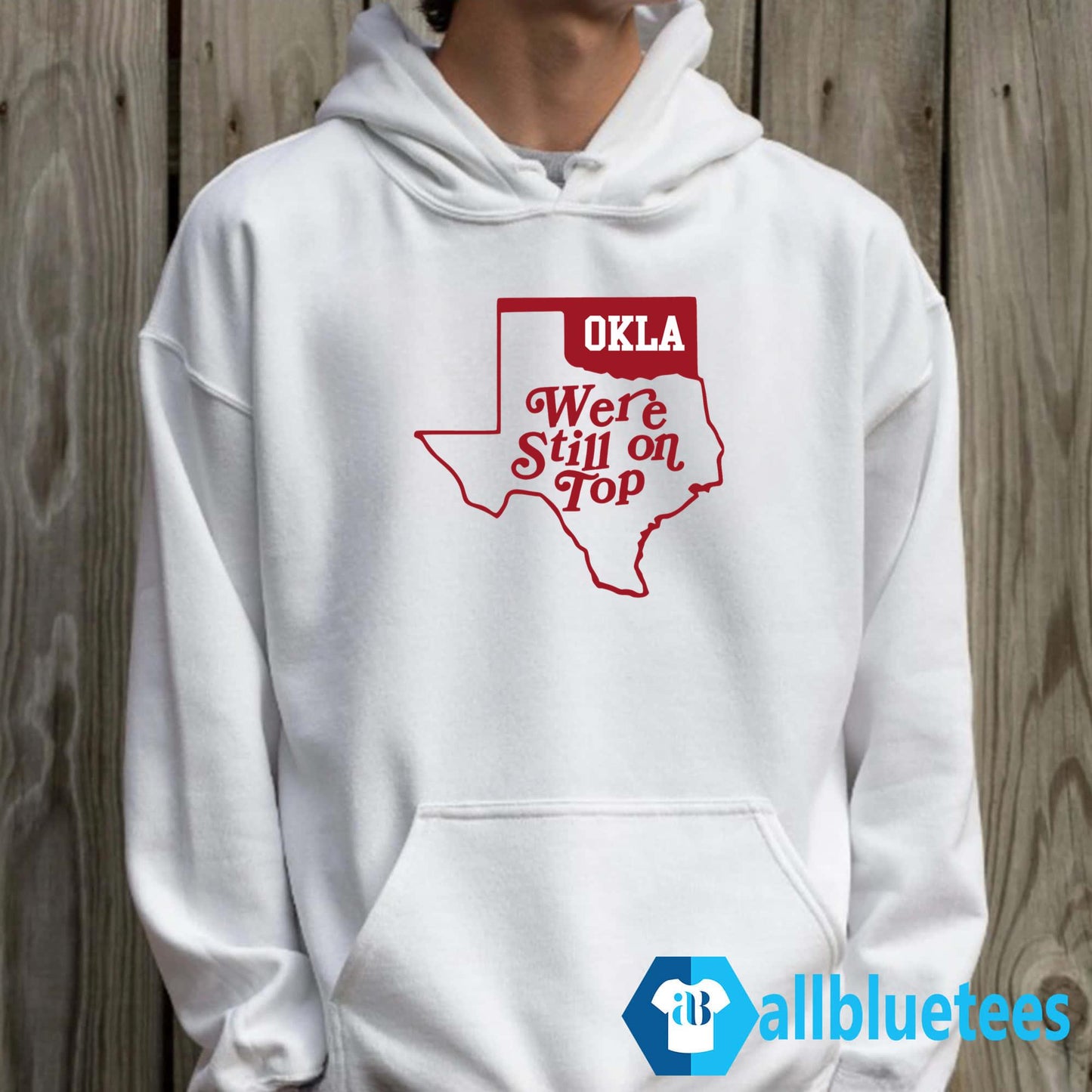 Okla We’re Still On Top T-Shirt
