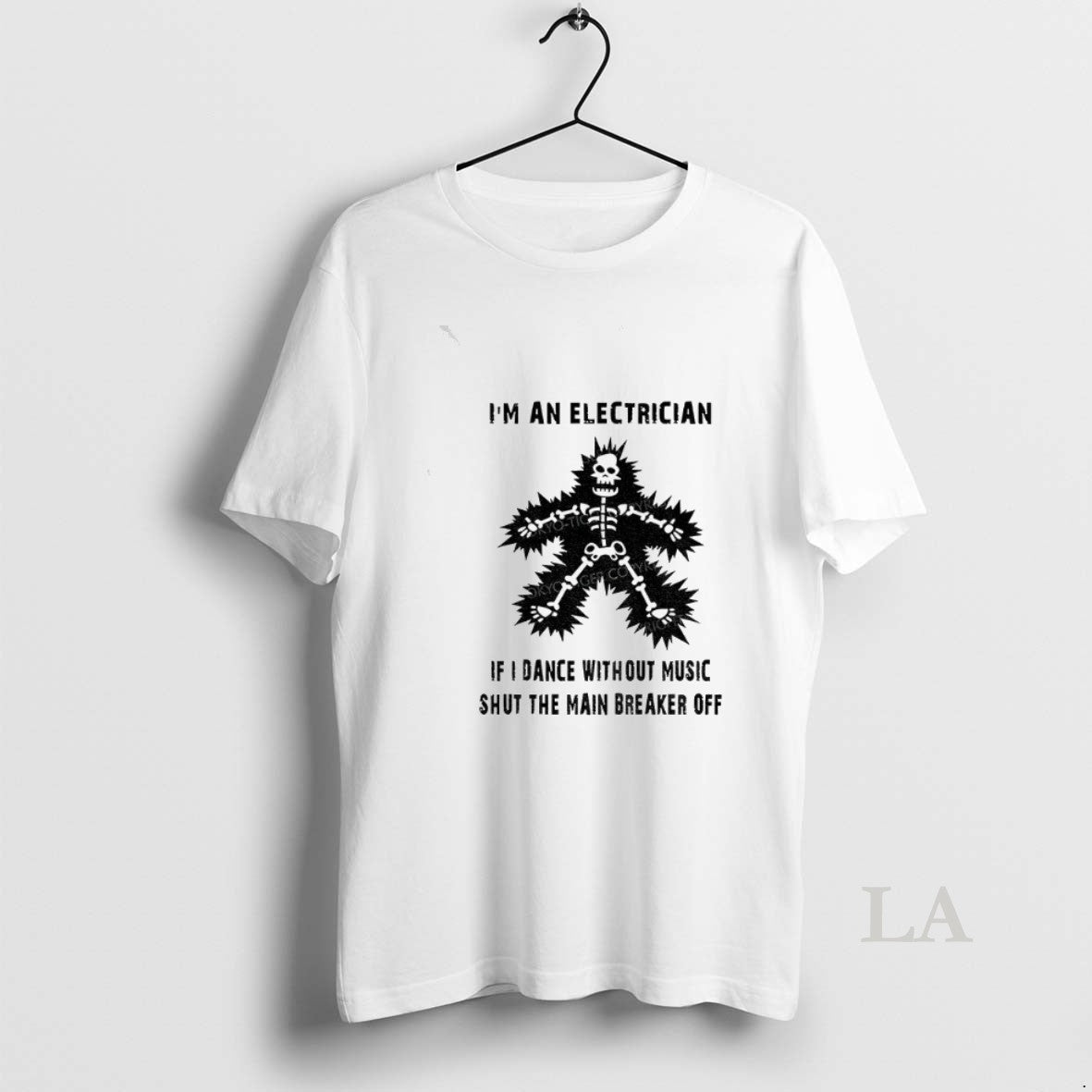 Original Electric Dance Funny Im An Electrician If I Dance Without Music Shut The Main