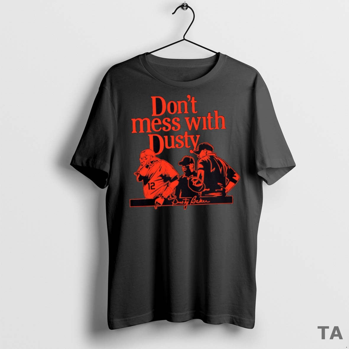 Top Dusty Baker Dusty Baker Dont Mess With Dusty Houston Astros Mlb T Shirt Sweater