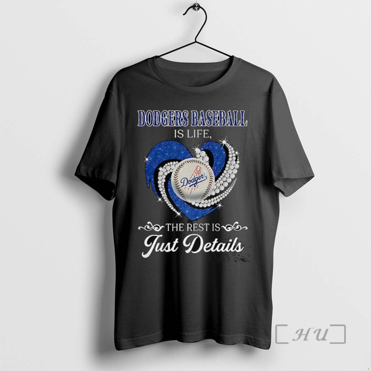 Trending Los Angeles Dodgers Baseball Is Life The Rest Is Just Details Diamond Heart