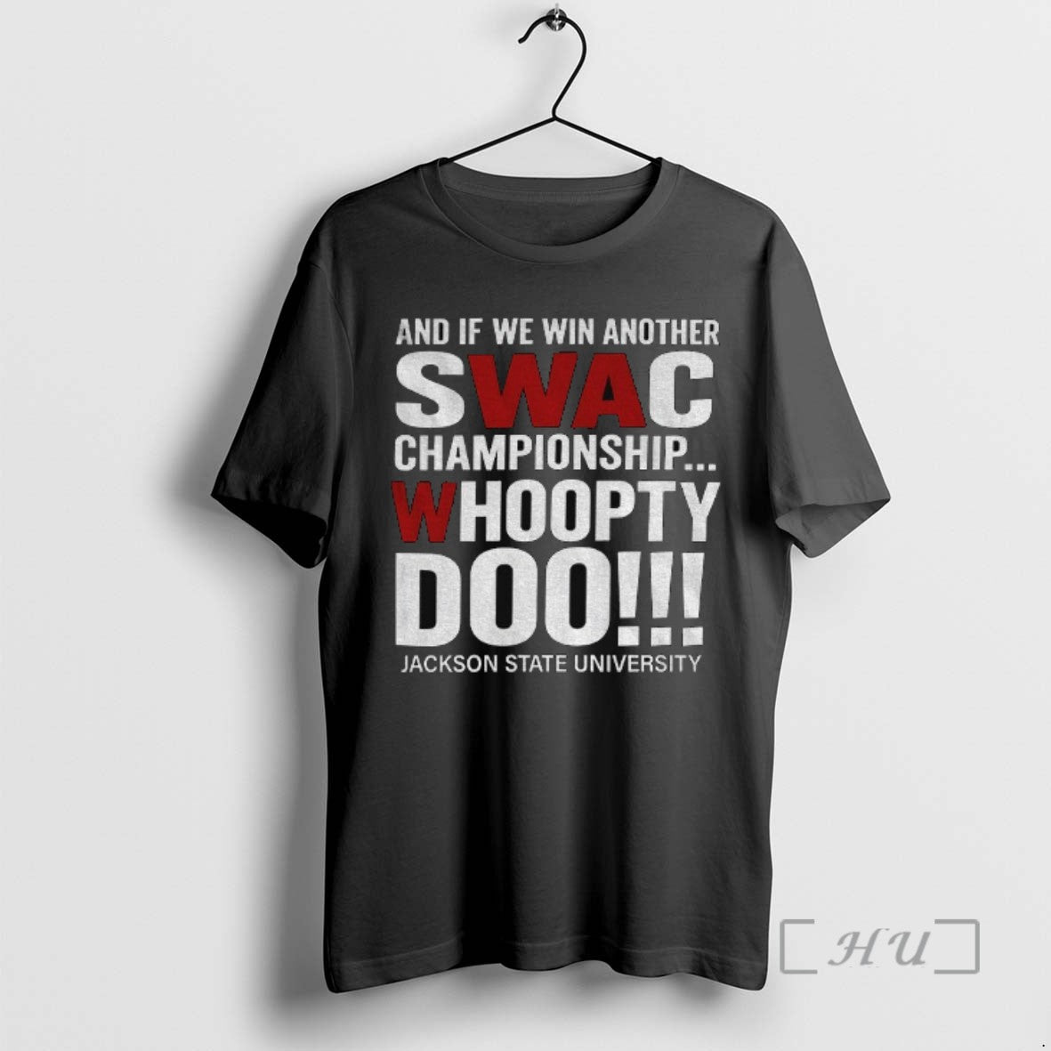 Trending Swac Championship And If We Win Another Whoopty Doo Jackson State University