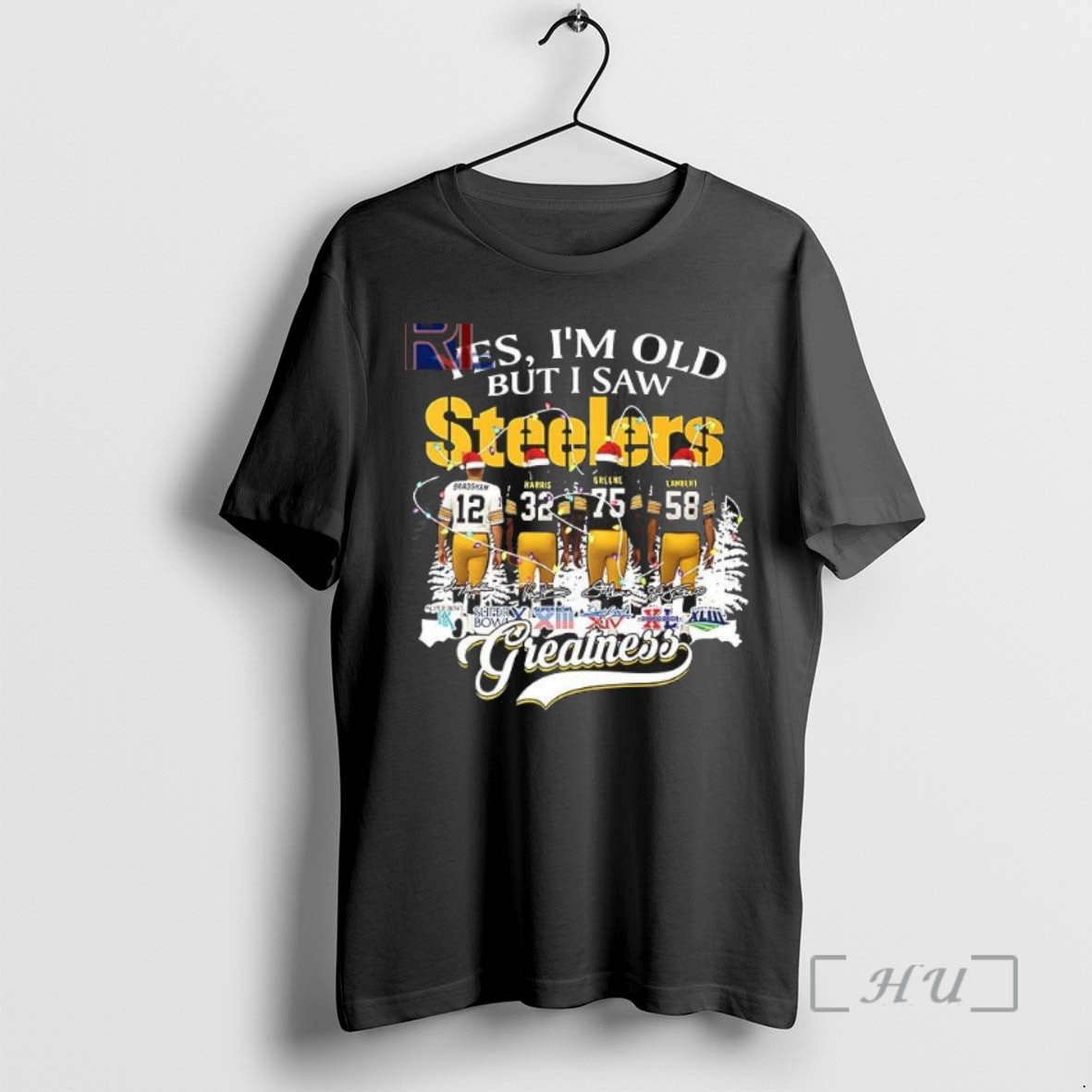 Trending Yes Im Old But I Saw Steelers Greatness Christmas Players
