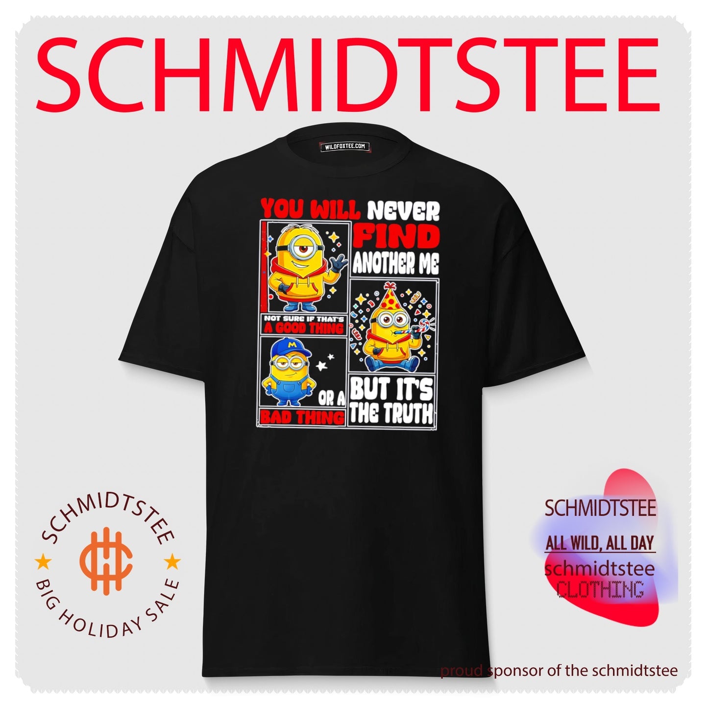You will never find another me not if that’s a good thing Minion shirt