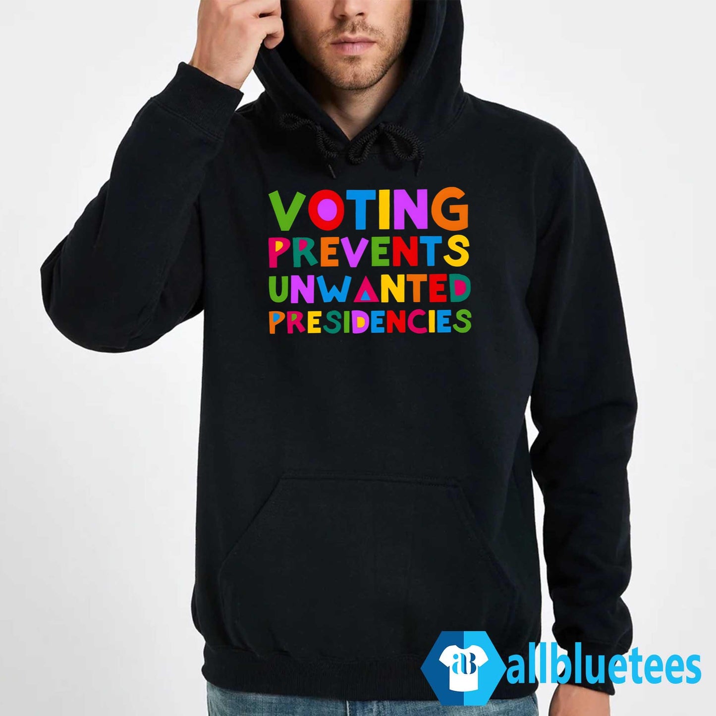 Voting Prevents Unwanted Presidencies Shirt
