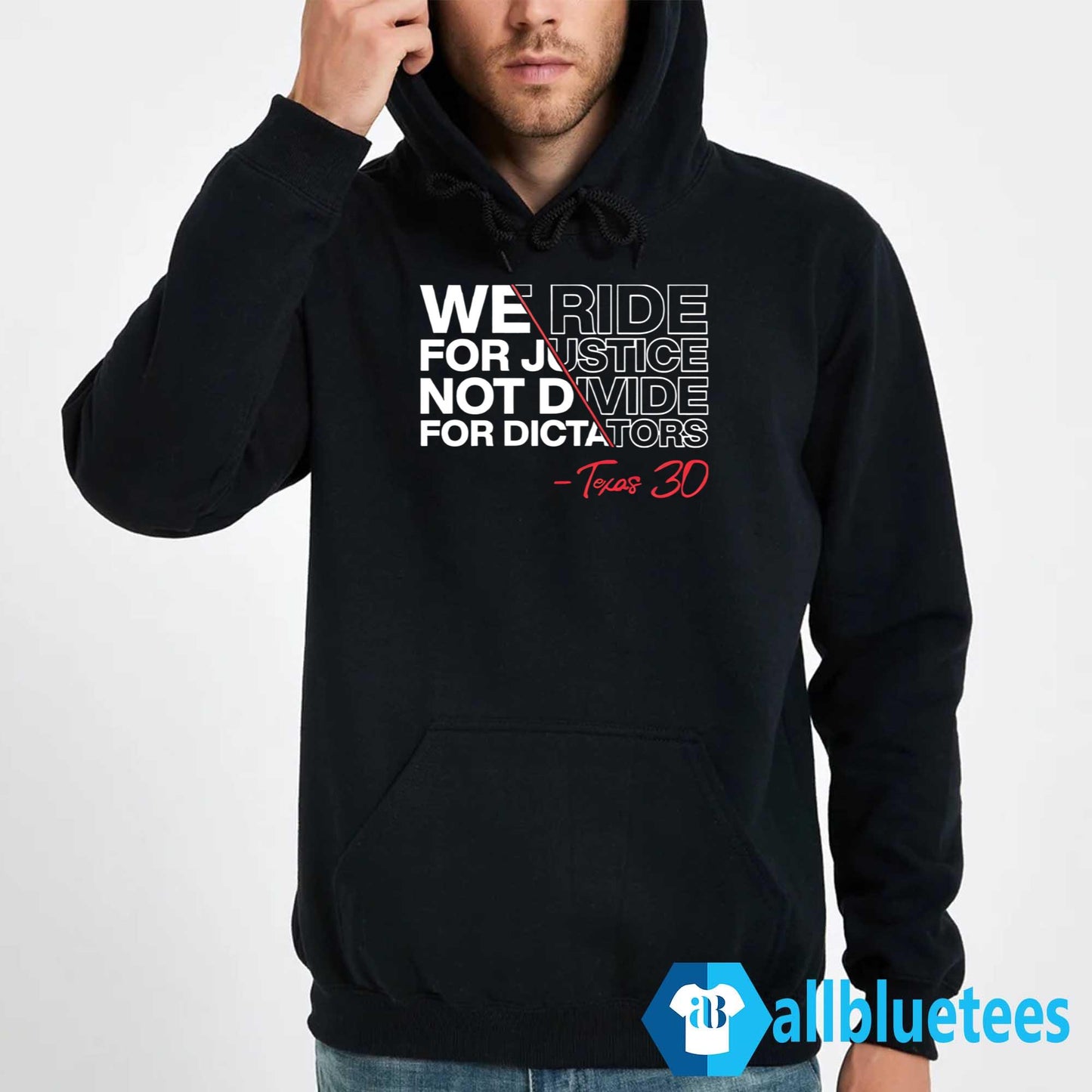 We Ride For Justice Not Divide For Dictators Texas 30 Shirt
