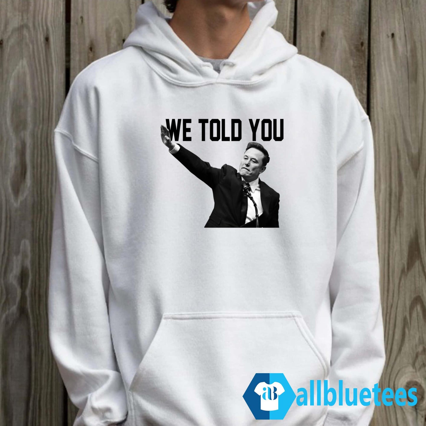 We Told You Elon Musk Shirt