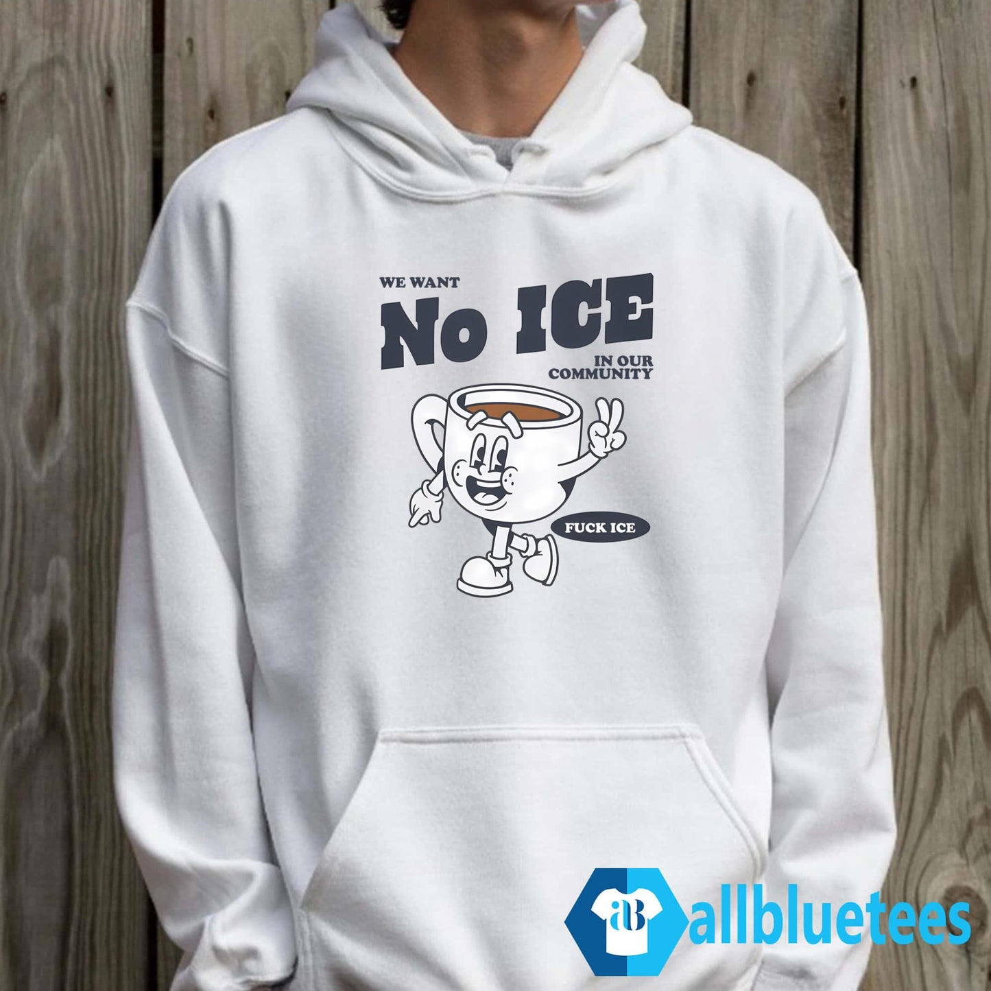 We Want No ICE In Our Community Shirt