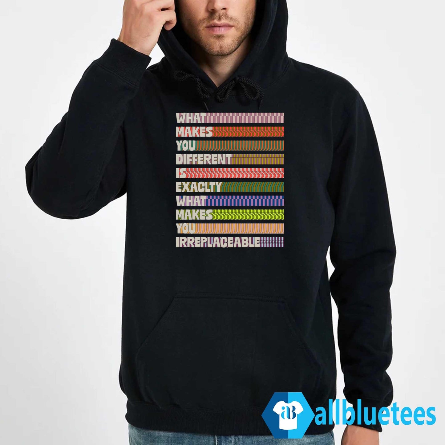 What Makes You Different Is Exactly What Makes You Irreplaceable Shirt