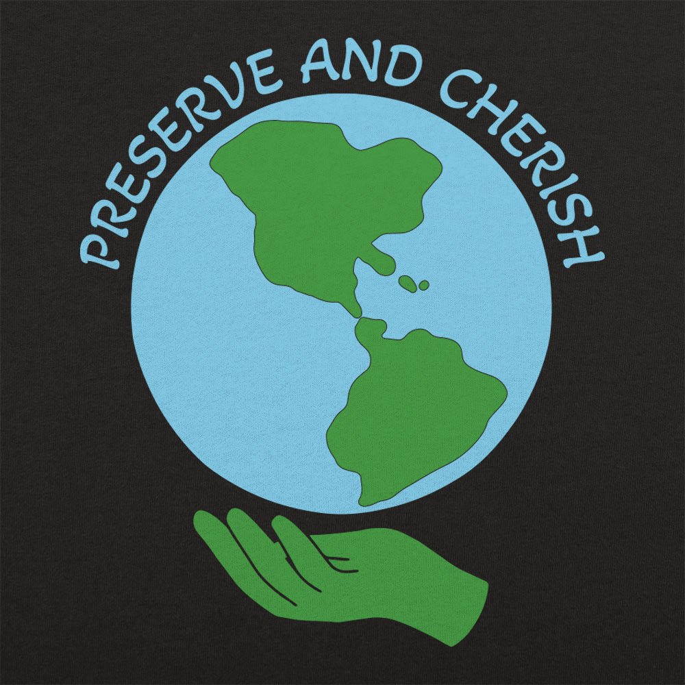Preserve and Cherish