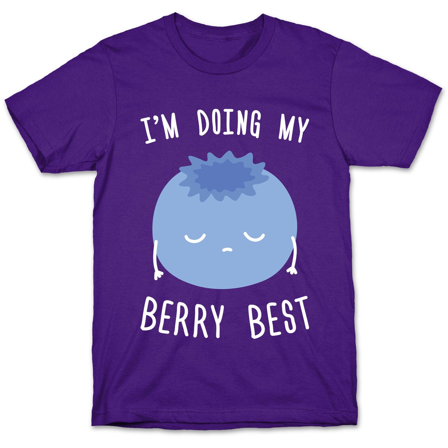 I'm Doing My Berry Best T-Shirt