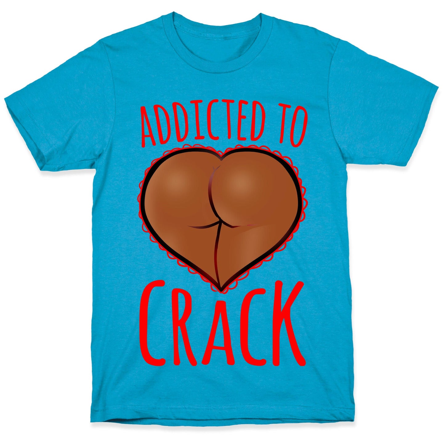 Addicted To Crack \(Chocolate\) Unisex Triblend Tee